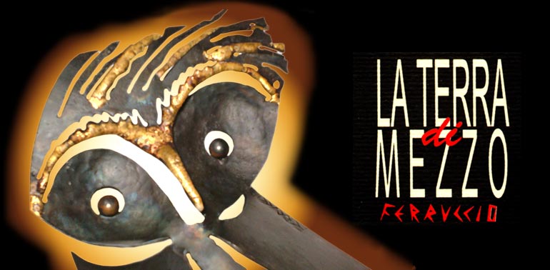 La terra di mezzo - Ferruccio